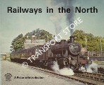 Book cover of Railways in the North  by JOY, David 